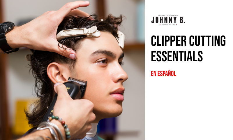 Clipper Cutting Essentials class in Spanish